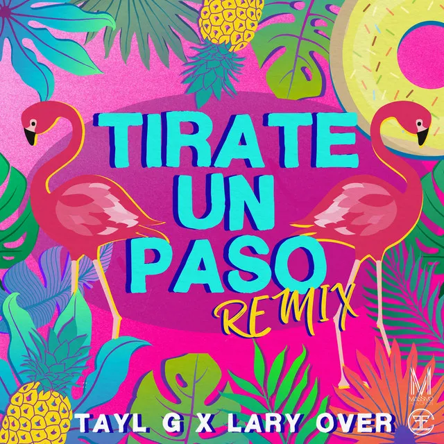 Tirate Un Paso - Remix