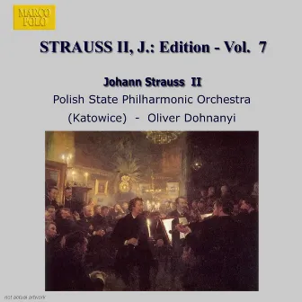 Strauss Ii, J.: Edition - Vol. 7 by Polish State Philharmonic Orchestra, Katowice