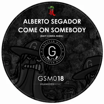 Come On SomeBody by Alberto Segador