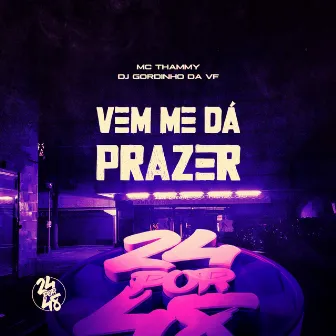 Vem Me Dá Prazer by Mc Thammy