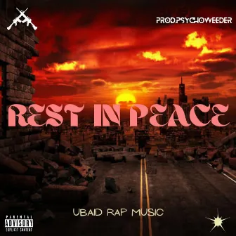 Rest In Peace by Ubaid Rap Music