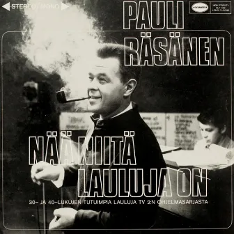 Nää niitä lauluja on by Pauli Räsänen