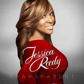 Transparent by Jessica Reedy