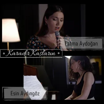 Karadır Kaşların by Fatma Aydoğan