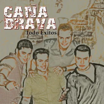 Todo Éxitos by Caña Brava