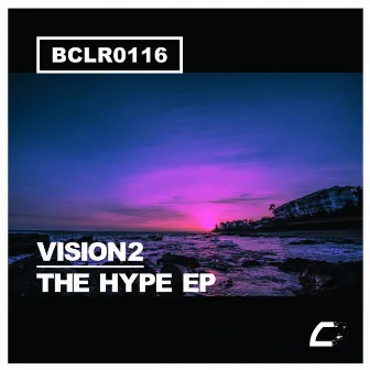 The Hype EP by Vision2