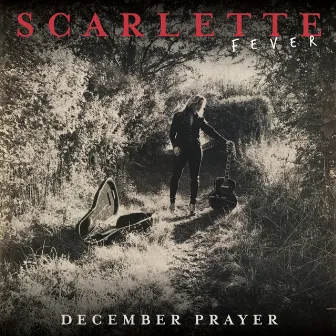 December Prayer by Scarlette Fever