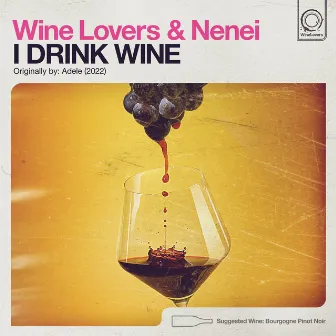 I Drink Wine by Wine Lovers