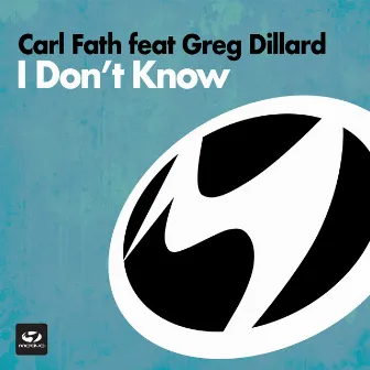 I Don't Know by Carl Fath