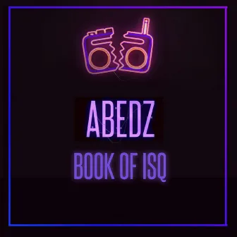 Book of Isq by Abedz