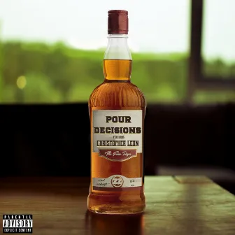 Pour Decisions by The Fuzz Raps