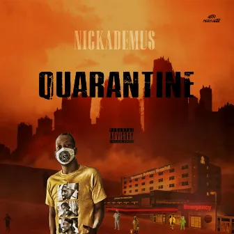 Quarantine by Nickademus