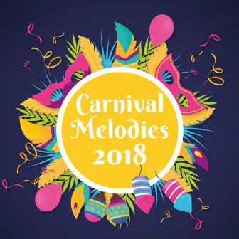 Carnival Melodies 2018 by Unknown Artist