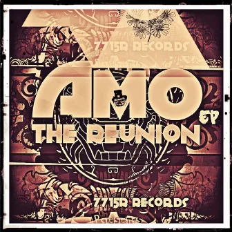 The Reunion EP by A-Mo