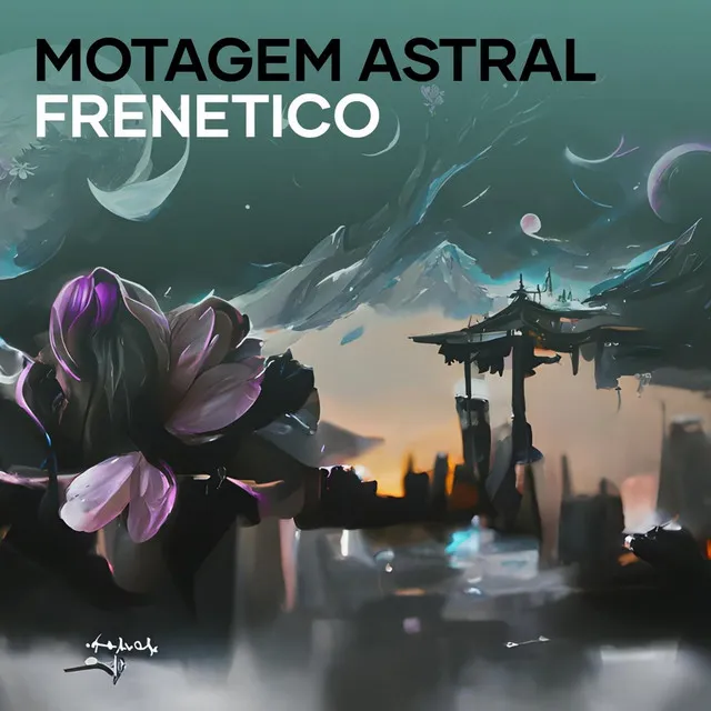 Motagem Astral Frenetico (Remix)