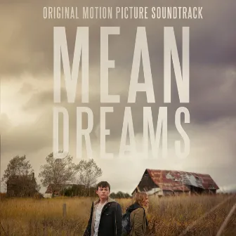 Mean Dreams (Original Motion Picture Soundtrack) by Ryan Lott