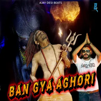 Ban Gya Aghori by 