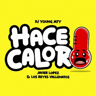 Hace Calor by Dj Young Mty