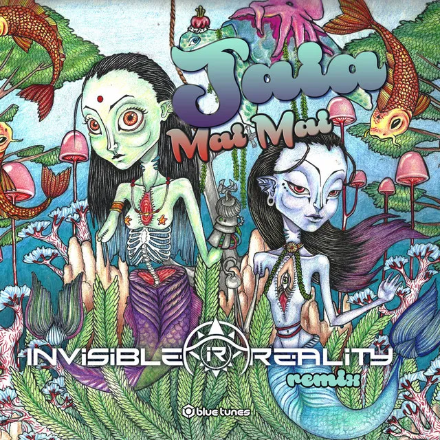 Mai Mai - Invisible Reality Remix