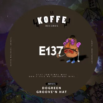 E137 by Groove N Hat