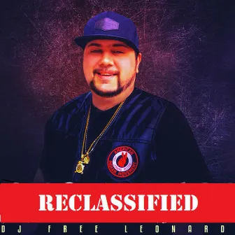 Reclassified by DJ Free Leonard