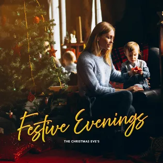 Festive Evenings by The Christmas Eve's