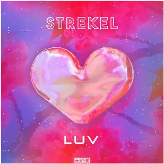 Luv by Strekel