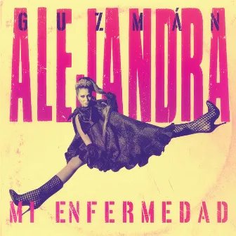 Mi Enfermedad by Alejandra Guzman