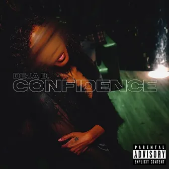 Confidence by Deja B.