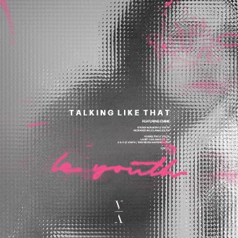 Talking Like That by Le Youth