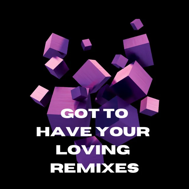 Got To Have Your Loving - 174 BPM mix