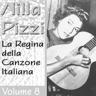 Nilla Pizzi: La regina della canzone italiana, vol. 8 by Nilla Pizzi