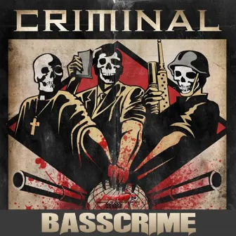 Criminal by BassCrime