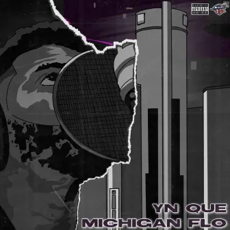 Michigan Flo by YN Que