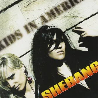 Kids in America (Single) by Shebang