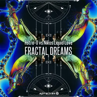 Fractal Dreams by Liquid Love