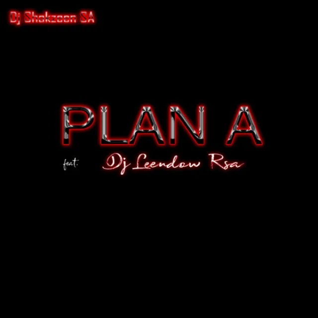 Plan A