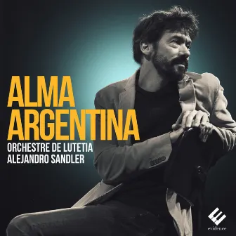 Alma Argentina by Orchestre de Lutetia