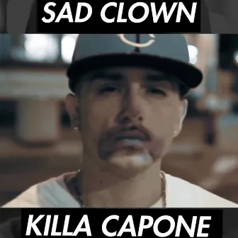 Sad Clown by Killa Capone