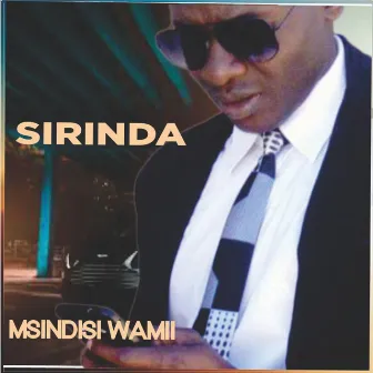 Msindisi Wami by Sirinda