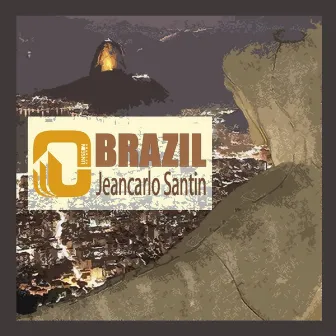 Brazil (Original Mix) by Jeancarlo Santin