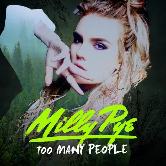 Too Many People by Milly Pye