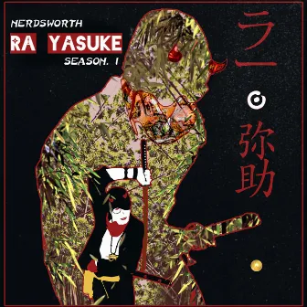 Ra Yasuke: Season 1 by Nerdsworth