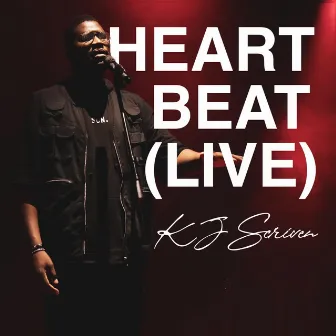 Heartbeat (Live) by KJ Scriven