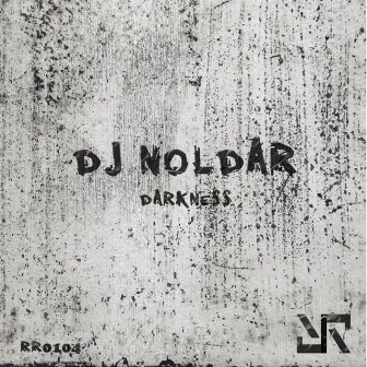 Darkness EP by DJ Noldar