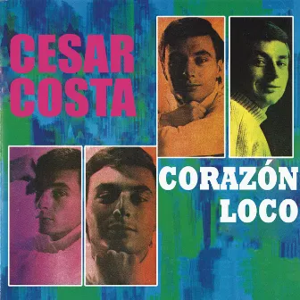 Corazón Loco by Cesar Costa