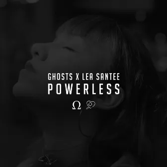 Powerless by Ghosts