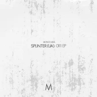 0111 EP by Splinter (UA)