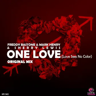 One Love (Love Sees No Color) by Freddy Bastone