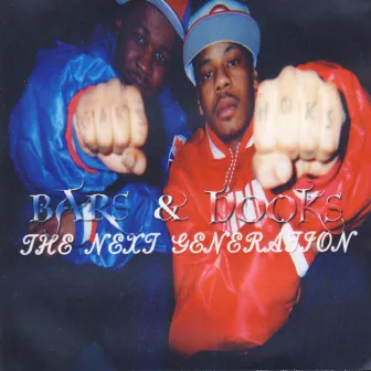 The Next Generation by Bars & Hooks